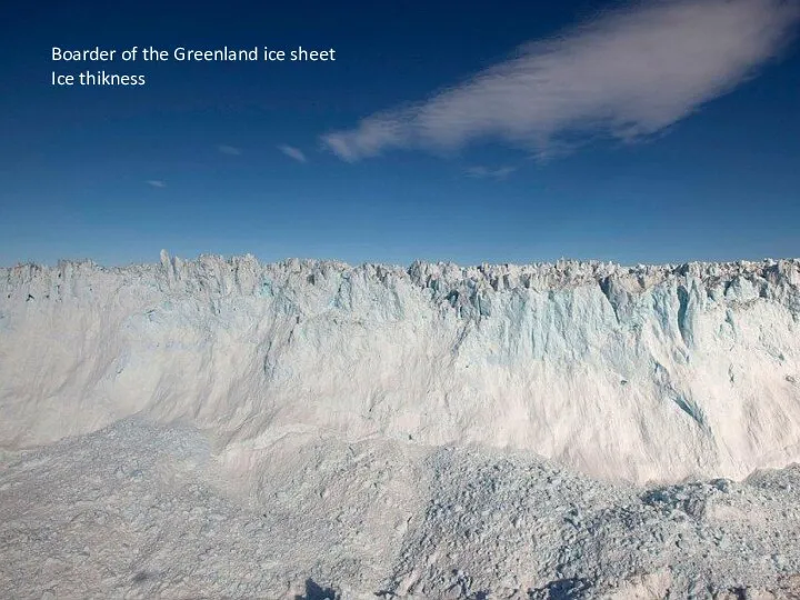 Boarder of the Greenland ice sheet Ice thikness