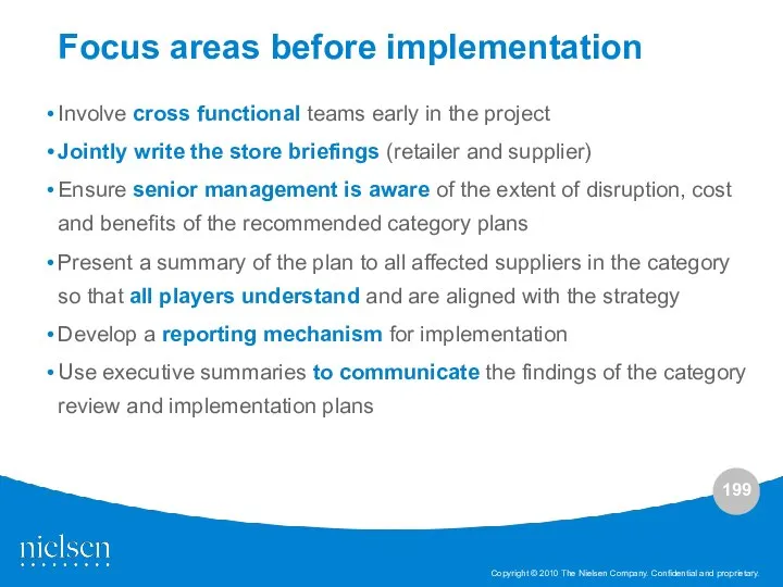 Involve cross functional teams early in the project Jointly write the