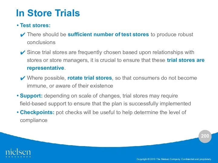 Test stores: There should be sufficient number of test stores to