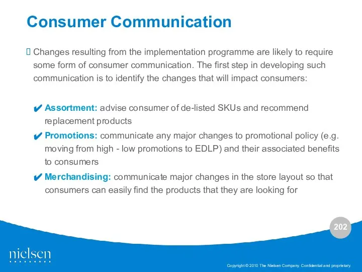 Consumer Communication Changes resulting from the implementation programme are likely to