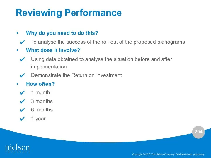 Reviewing Performance Why do you need to do this? To analyse