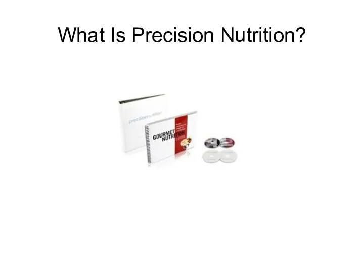 What Is Precision Nutrition?