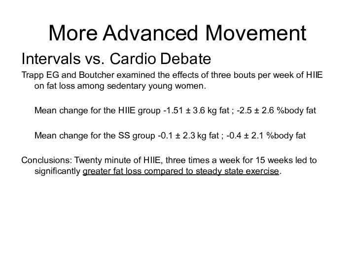 More Advanced Movement Intervals vs. Cardio Debate Trapp EG and Boutcher