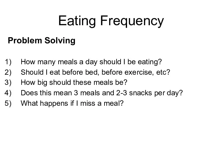 Problem Solving How many meals a day should I be eating?