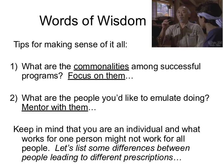 Words of Wisdom Tips for making sense of it all: What