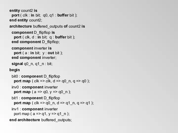 entity count2 is port ( clk : in bit; q0, q1