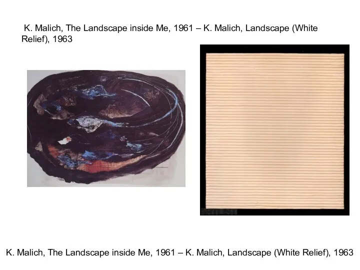 K. Malich, The Landscape inside Me, 1961 – K. Malich, Landscape