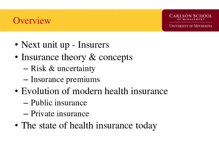 Overview Next unit up - Insurers Insurance theory & concepts Risk