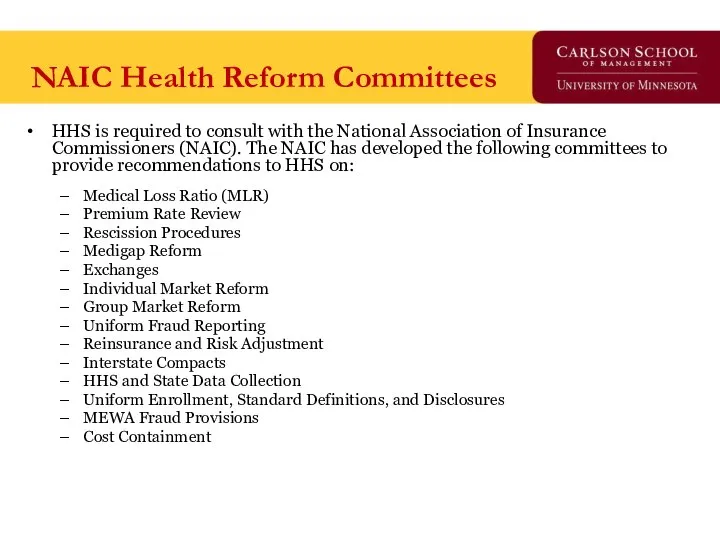 NAIC Health Reform Committees HHS is required to consult with the