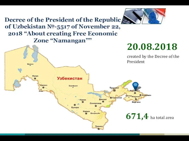 20.08.2018 created by the Decree of the President FEZ «NAMANGAN»: Decree