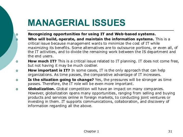 Chapter 1 MANAGERIAL ISSUES Recognizing opportunities for using IT and Web-based