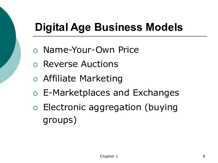 Chapter 1 Digital Age Business Models Name-Your-Own Price Reverse Auctions Affiliate