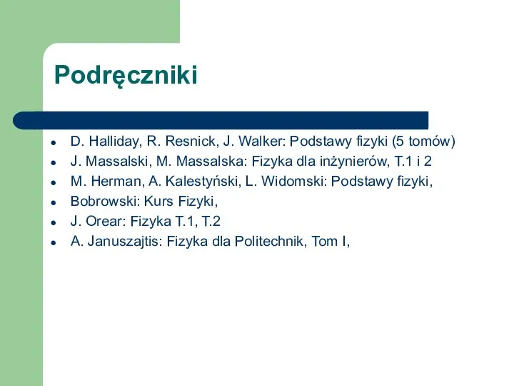 Podręczniki D. Halliday, R. Resnick, J. Walker: Podstawy fizyki (5 tomów)