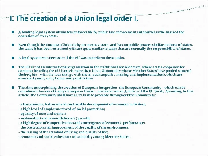 I. The creation of a Union legal order I. A binding