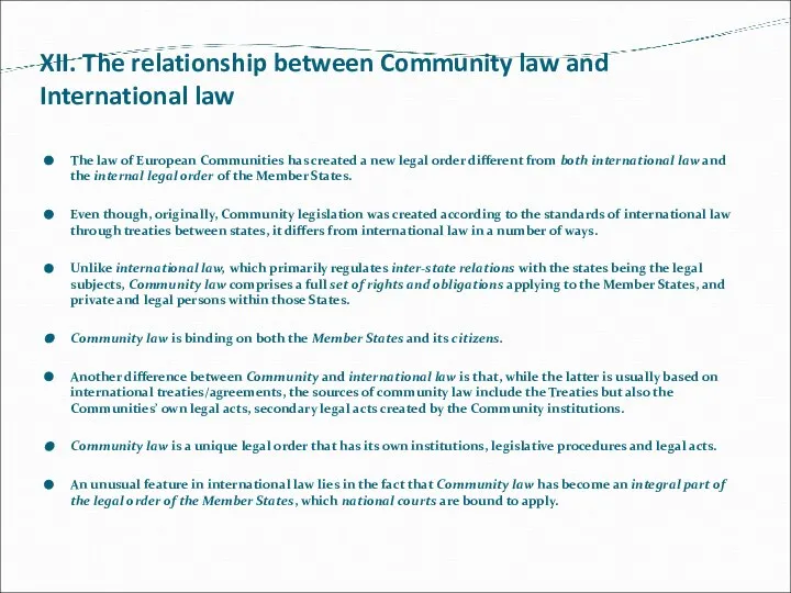 XII. The relationship between Community law and International law The law