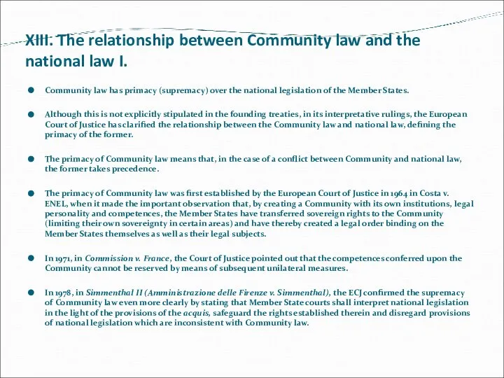 XIII. The relationship between Community law and the national law I.