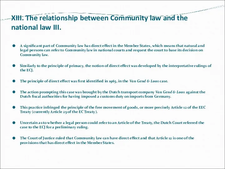 XIII. The relationship between Community law and the national law III.