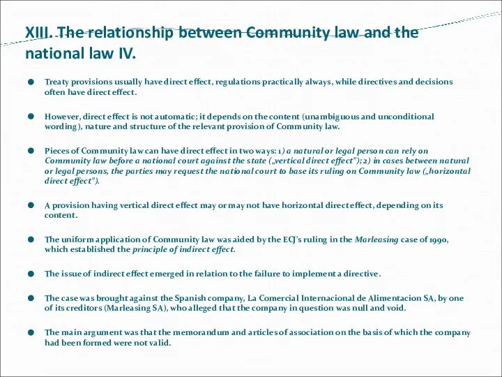 XIII. The relationship between Community law and the national law IV.