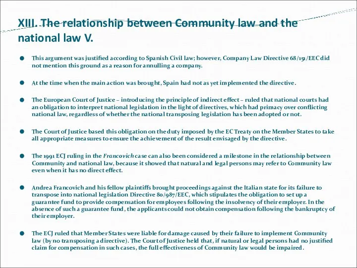 XIII. The relationship between Community law and the national law V.
