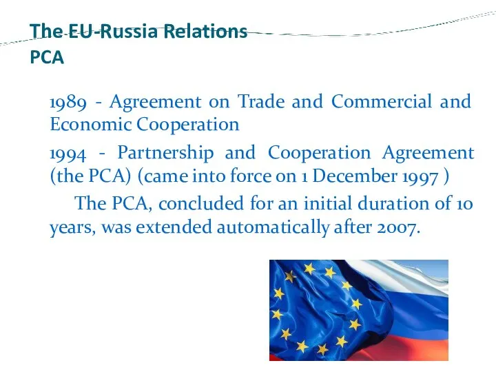 The EU-Russia Relations PCA 1989 - Agreement on Trade and Commercial