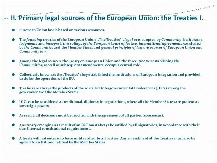 II. Primary legal sources of the European Union: the Treaties I.