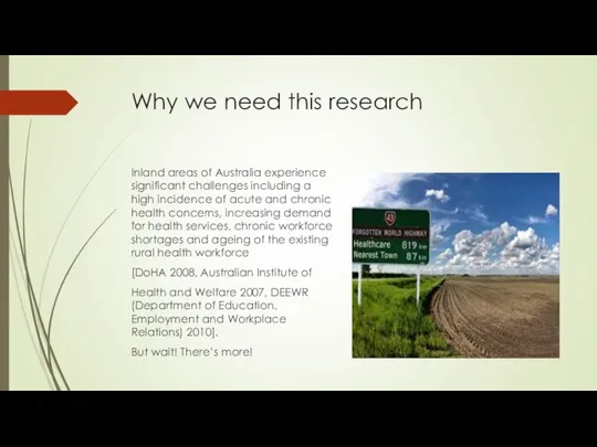 Why we need this research Inland areas of Australia experience significant