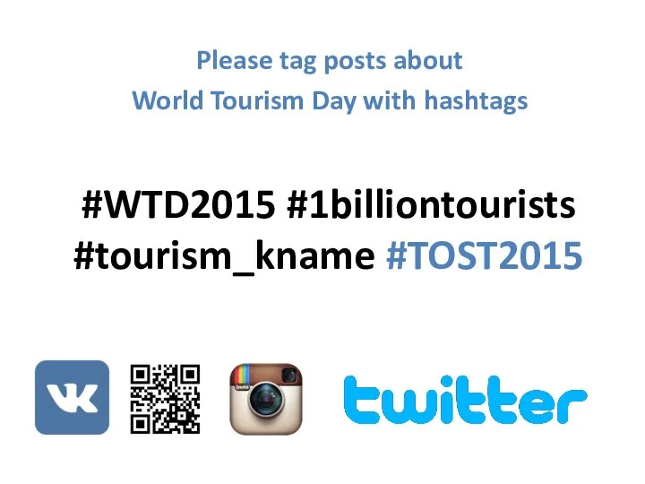 #WTD2015 #1billiontourists #tourism_kname #TOST2015 Please tag posts about World Tourism Day with hashtags