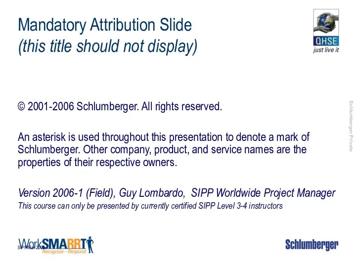 SIPP Mar 2006 Mandatory Attribution Slide (this title should not display)