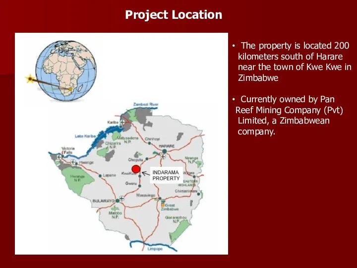 Project Location The property is located 200 kilometers south of Harare