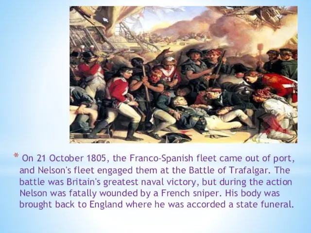 On 21 October 1805, the Franco-Spanish fleet came out of port,