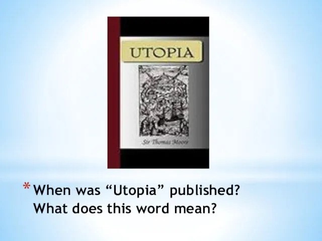 When was “Utopia” published? What does this word mean?