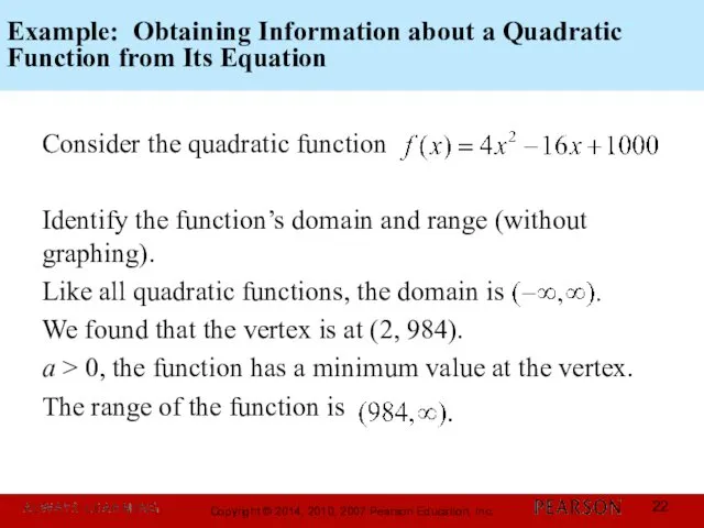 Example: Obtaining Information about a Quadratic Function from Its Equation Consider