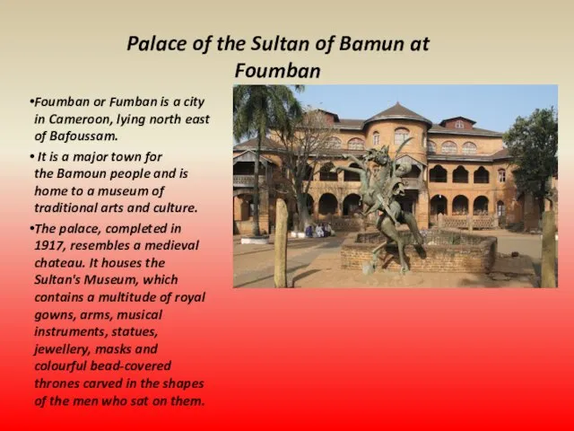 Palace of the Sultan of Bamun at Foumban Foumban or Fumban