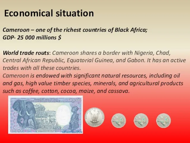 Economical situation Cameroon – one of the richest countries of Black