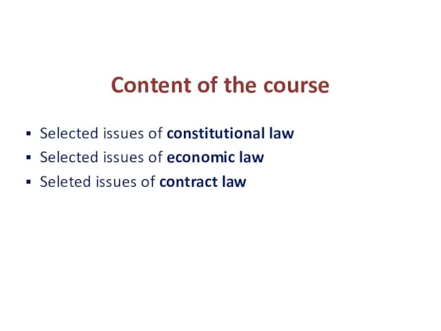 Content of the course Selected issues of constitutional law Selected issues