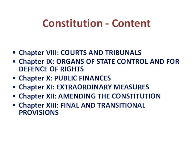 Constitution - Content Chapter VIII: COURTS AND TRIBUNALS Chapter IX: ORGANS
