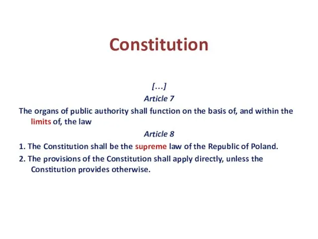 Constitution […] Article 7 The organs of public authority shall function