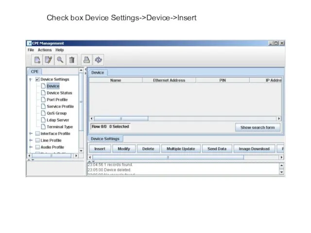 Check box Device Settings->Device->Insert