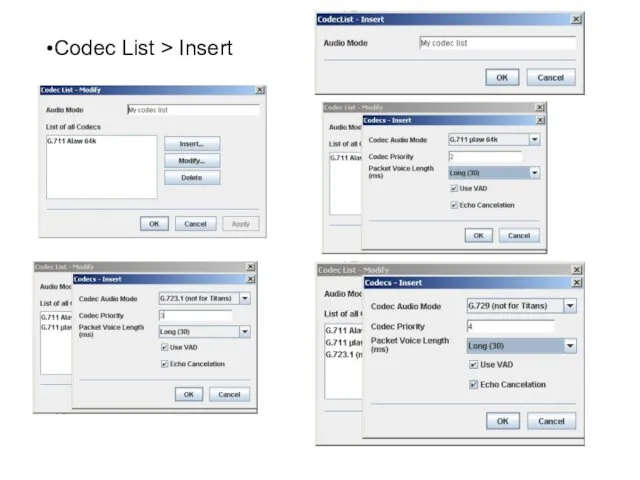Codec List > Insert