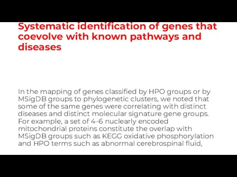 Systematic identification of genes that coevolve with known pathways and diseases