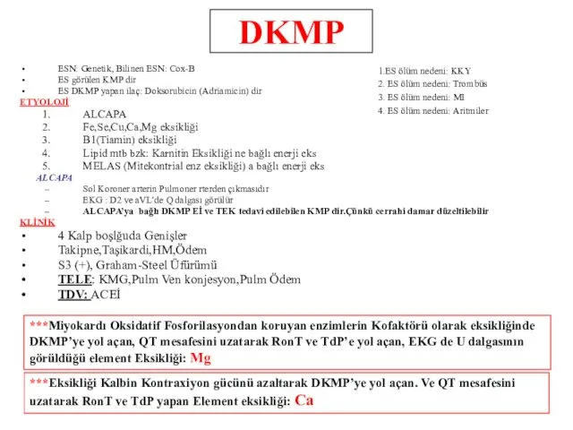 DKMP ESN: Genetik, Bilinen ESN: Cox-B ES görülen KMP dir ES