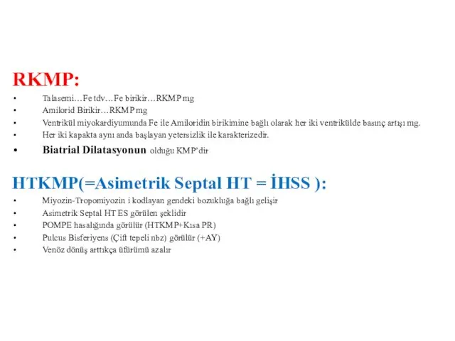 RKMP: Talasemi…Fe tdv…Fe birikir…RKMP mg Amilorid Birikir…RKMP mg Ventrikül miyokardiyumunda Fe