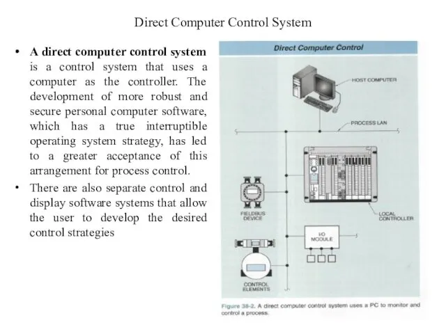 Direct Computer Control System A direct computer control system is a