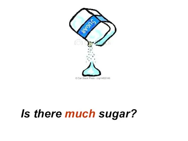 Is there much sugar?