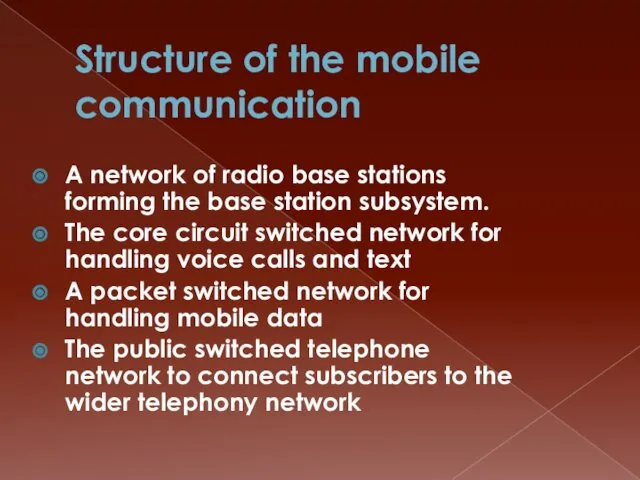 Structure of the mobile communication A network of radio base stations