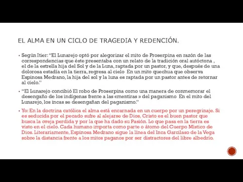 EL ALMA EN UN CICLO DE TRAGEDIA Y REDENCIÓN. Según Itier: