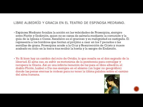 LIBRE ALBEDRÍO Y GRACIA EN EL TEATRO DE ESPINOSA MEDRANO. Espinosa