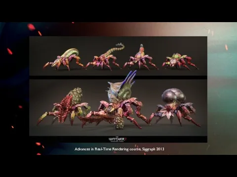 Advances in Real-Time Rendering course, Siggraph 2013