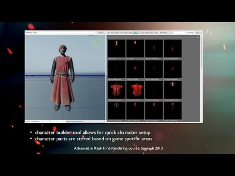 Advances in Real-Time Rendering course, Siggraph 2013 character builder tool allows