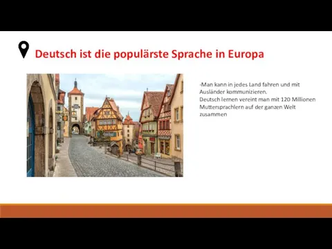 Deutsch ist die populärste Sprache in Europa -Man kann in jedes